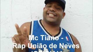 Mc Tiano DA ANTIGA Rap União de Neves OFICIALwmv [upl. by Nalro]