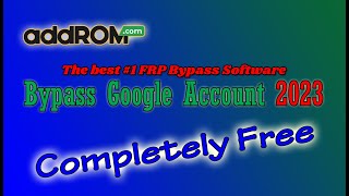 Addrom Bypass Google Account 2023  Unlock FRP Lock in Minutes 🔓 [upl. by Meesaw]