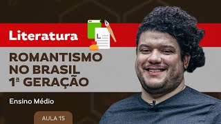 Romantismo no Brasil 1ª geração​  Literatura  Ensino Médio [upl. by Eca]