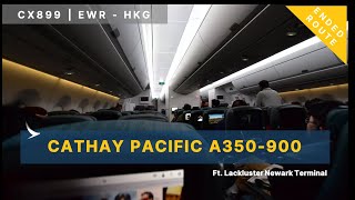 Unimpressive terminal  Economy  Cathay Pacific CX899 Newark to Hong Kong Airbus A350900 39 [upl. by Lay]