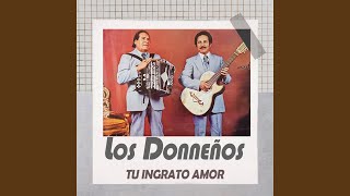 Tu Ingrato Amor [upl. by Pfeifer]