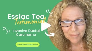 Invasive Ductal Carcinoma Breast Cancer Essiac Tea Testimonial [upl. by Artcele]