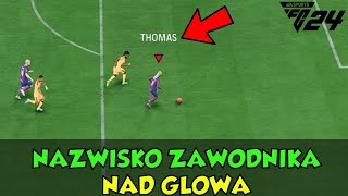 JAK USTAWIĆ NAZWISKO ZAWODNIKA NAD GŁOWĄ  EA FC 24 PORADNIK [upl. by Huttan93]