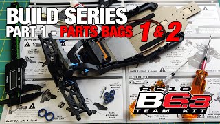 Team Associated RC10 B63 Build Series Part 1  Parts Bags 1 amp 2  RC Racing Legends [upl. by Hamburger131]