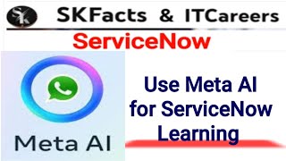 ServiceNow learning with WhatsApp META AI servicenow skfacts ai metaai [upl. by Tomasz]