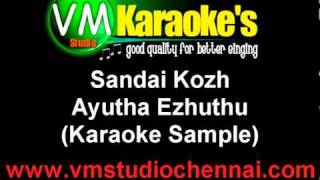 Ayutha Ezhuthu  Sandai Kozhi Karaoke [upl. by Suinuj]