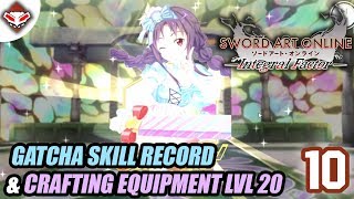 SAO INTEGRAL FACTOR  10 Gatcha Skill Record amp Crafting Equipment lvl 20 [upl. by Dickey]