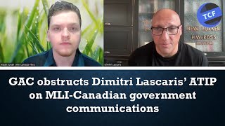 GAC obstructs Dimitri Lascaris’ ATIP on MLICanadian government communications [upl. by Augusto]