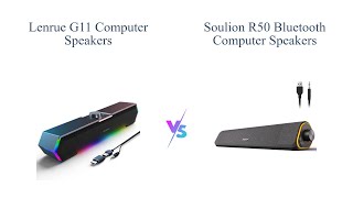 LENRUE G11 Computer Speakers vs SOULION R50 Bluetooth Speakers 🎶🔊 [upl. by Edlihtam]