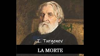 LA MORTE racconto di I S Turgenev [upl. by Martella]