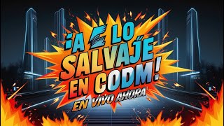 ¡A Lo Salvaje en CODM 😈💥  En Vivo Ahora [upl. by Lednek]