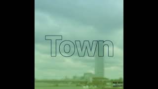 Town [upl. by Chuu]