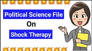 Class 12 Political Science Project File On Shock Therapy  EduTalk [upl. by Schild]