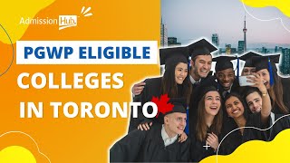 Top 10 Canadian Colleges in Toronto PGWP Eligible  Canada Admission Hub [upl. by Hafital]