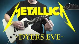 Metallica  Dyers Eve  guitar cover with solo [upl. by Douville]