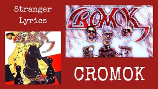 Cromok MAS  Stranger Lyrics [upl. by Halden]