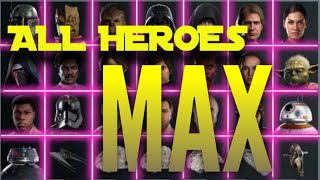 ALL HEROES MAXED Battlefront II [upl. by Ientirb225]