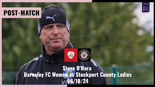 Post Match Interview  Steve O’Hara  Barnsley FC Women vs Stockport County Ladies [upl. by Berey997]