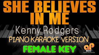 SHE BELIEVES IN ME  Kenny Rodgers FEMALE KEY PIANO KARAOKE HQ VERSION [upl. by Galasyn355]