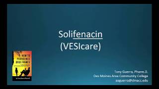 CC How to Pronounce solifenacin VESIcare Backbuilding Pharmacology [upl. by Neroled]