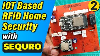 IoT  RFID Home Security using ESP32 2️⃣  SEQURO ➡️ ESP32 Home Automation Project  circuiTician [upl. by Lehcin858]