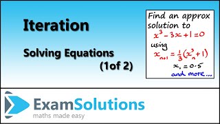 Iteration  Solving equations 1 of 2  ExamSolutions [upl. by Atinomar]