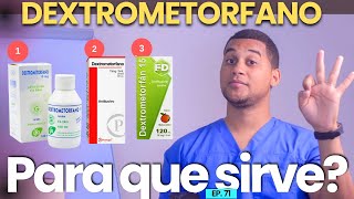 DEXTROMETORFANO PARA QUE SIRVE  3 COSAS  MEDICAMENTOS [upl. by Eeruhs720]