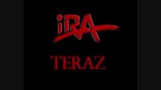 Ira  Teraz [upl. by Bride]