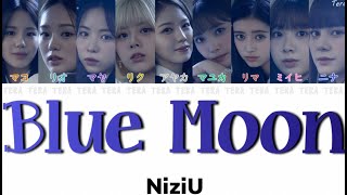 NiziUニジュー  Blue Moon【日本語字幕歌詞】 [upl. by Evy108]