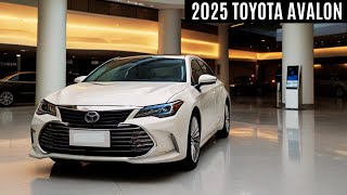 Finally 2025 Toyota Avalon  Explore This Luxury Sedan of the Future [upl. by Joh]