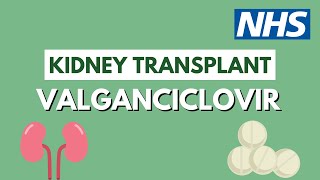 Valganciclovir after a kidney transplant  UHL NHS Trust [upl. by Zevahc]