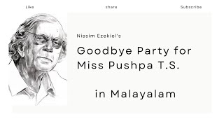 Goodbye Party for Miss Pushpa TS Summary in Malayalam Nissim Ezekiel Indian Writing in English [upl. by Letreece]