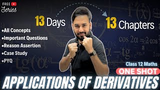 Applications of Derivatives One Shot🔥Class 12 Maths  All About Mathematics  13days13chapters [upl. by Ednew783]