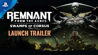 Remnant From the Ashes  Swamps of Corsus Launch Trailer  PS4 [upl. by Isnan]