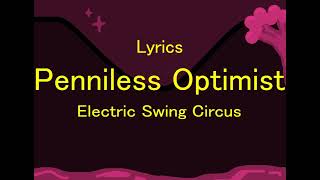 The Penniless Optimist Lyrics [upl. by Edithe]