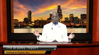 The Bradley Report presented by United In Peace Inc [upl. by Namijneb]