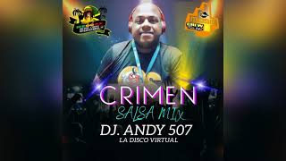 CRIMEN SALSA MIX BY DJ ANDY 507 LA DISCO VIRTUAL [upl. by Yslehc697]