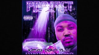 Project Pat  Life We Live Chopped N Screwed [upl. by Angi]