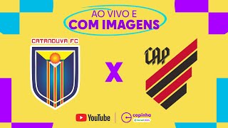 JOGO COMPLETO CATANDUVA X ATHLETICO PARANAENSE  RODADA 3  FASE DE GRUPOS  COPINHA 2024 [upl. by Sekyere]