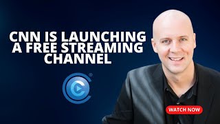 CNN is Launching a Free Streaming Channel [upl. by Aisitel]