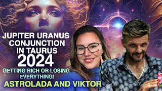 Getting RICH or LOSING Everything The BIGGEST Event of 2024 Jupiter Uranus conjunction in Taurus [upl. by Carla194]