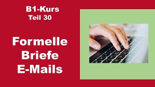 So schreibt ihr formelle Briefe und EMails richtig  Schritt für Schritt Deutsch B1 [upl. by Norrek]