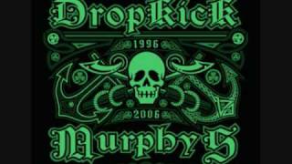 Dropkick MurphysDrink and Fight [upl. by Ahsan]