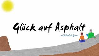 Berge  Glück auf Asphalt Lyrics video  with English [upl. by Hachmann]