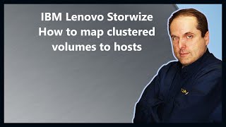 IBM Lenovo Storwize How to map clustered volumes to hosts [upl. by Atsyrk787]