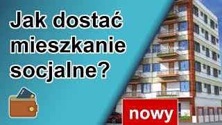 Jak dostać mieszkanie socjalne przyznanie mieszkania socjalnego [upl. by Ahsied]