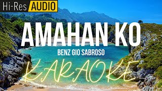 Amahan KoBenz Gio Sabroso  Karaoke  MinusOne  Instrumental [upl. by Lynch546]