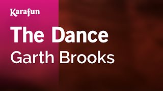 The Dance  Garth Brooks  Karaoke Version  KaraFun [upl. by Ohaus721]