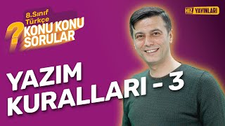 Konu Konu Sorular  8 Sınıf Türkçe Konu Anlatımı Soru Çözümü  Yazım Kuralları 3 LGS 2024 [upl. by Sidoma245]