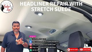 Headliner Repair With Stretch Suede [upl. by Bullough]